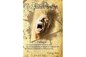 De 13 Satanische Bloedlijnen: 1: De oorzaak van veel ellende en kwaad op aarde - 2: De verborgen macht achter de aanslagen van 11 september 2011 - 3: ... van Sion (In naam van de nieuwe wereldorde)