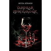 Yarınlar Zifiri Karanlık (Ciltli)