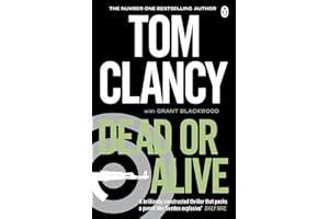 Dead or Alive: INSPIRATION FOR THE THRILLING AMAZON PRIME SERIES JACK RYAN (Jack Ryan Jr)