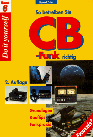 Preisvergleich Produktbild So betreiben Sie CB-Funk richtig