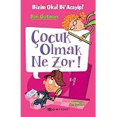 &Ccedil;OCUK OLMAK NE ZOR