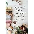 Botanical Colour at Your Fingertips