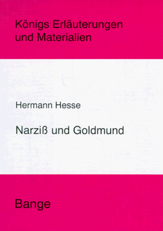 Download Königs Erläuterungen und Materialien, Bd.86, Narziss und Goldmund Download Königs Erläuterungen und Materialien, Bd.86, Narziss und Goldmund