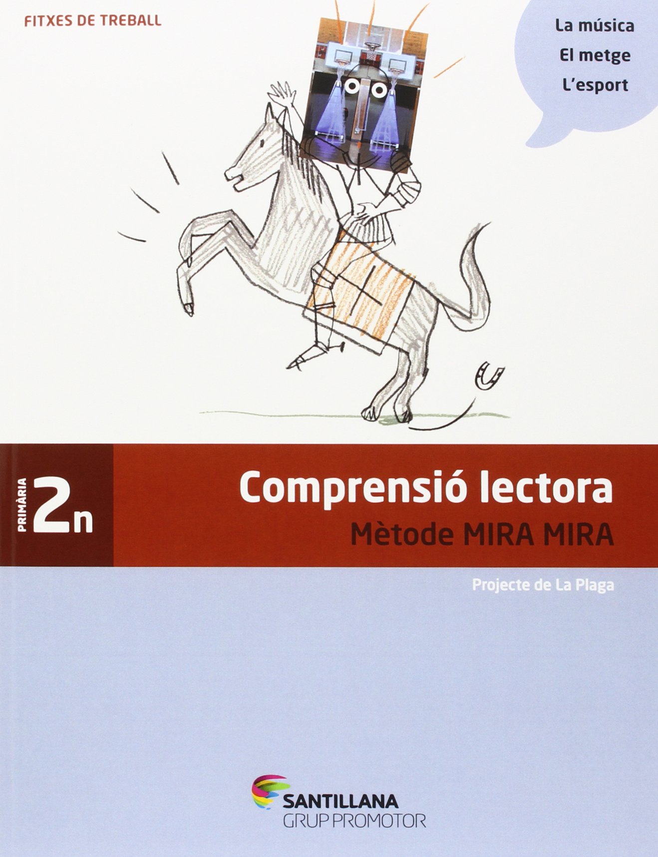 FITXES COMPRENSIO LECTORA METODE MIRA MIRA 2 PRIMARIA