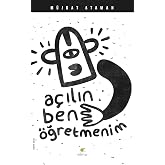 A&ccedil;ılın Ben &Ouml;ğretmenim