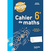 Cahier de Maths 6e Mission Indigo