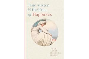 Jane Austen & the Price of Happiness
