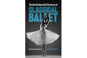 Technical Manual and Dictionary of Classical Ballet (Dover Books on Dance)
