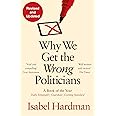 Why We Get the Wrong Politicians