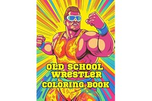 Retro Rumble Wrestler Coloring Book:fans of wrestling can enjoy 50+ unique Old School wrestlers to color: For stress relief,relaxation and fun