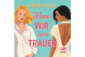 Wenn wir uns trauen