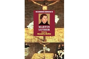 Cambridge Companion Martin Luther (Cambridge Companions to Religion)
