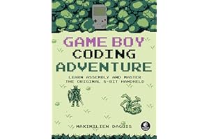 Game Boy Coding Adventure: Learn Assembly and Master the Original 8-Bit Handheld