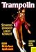 Produktbild Trampolin. Schwerelosigkeit leicht gemacht