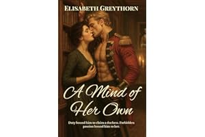 A Mind of Her Own (Duty and Desire, Band 2)