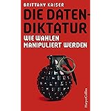 Die Datendiktatur – Wie Wahlen manipuliert werden