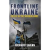 Frontline Ukraine: Crisis in the Borderlands
