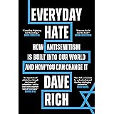 Everyday Hate: How antisemitism is built into our world – and how you can change it