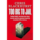 Too Big to Jail: Inside HSBC, the Mexican Drug Cartels and the Greatest Banking Scandal of the Century