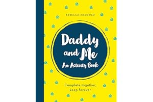 Daddy and Me: An Activity Book: Complete Together, Keep Forever