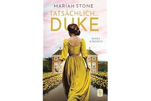 Tatsächlich... Duke: Ein Regency-Liebesroman (Dukes & Secrets)
