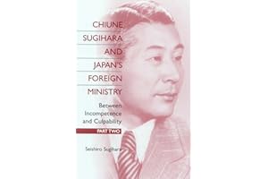 Chiune Sugihara and Japan's Foreign Ministry: Between Incompetence and Culpability