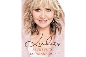 Lulu's Secrets to Looking Good