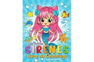 Les Petites Sirènes: Livre de Coloriage Pour les Enfants de 4 à 8 Ans
