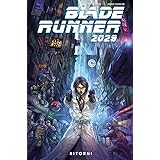 Blade Runner 2029. Ritorni (Vol. 1)