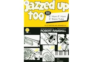 BRASS WIND PUBLICATIONS Robert Ramskill: Jazzed Up Too for Eb Tenor Horn/Eb Bass/Tuba Treble Clef and Piano