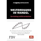 Weltordnung im Wandel: Vom Aufstieg und Fall von Nationen (German Edition)