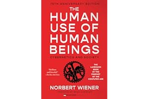 The Human Use of Human Beings: Cybernetics and Society