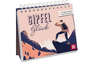 Gipfelglück: Für Bergfreunde und Outdoorfans | Spiralbuch zum Aufstellen mit Sprüchen und Illustrationen für Berg-Liebhaber (Geschenke für alle, die die Berge lieben)