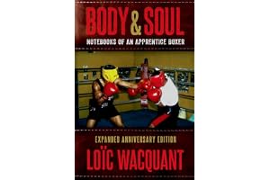 Body & Soul: Notebooks of an Apprentice Boxer, Expanded Anniversary Edition