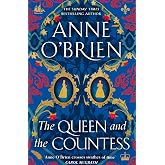 The Queen and the Countess: The spellbinding new historical novel from the Sunday Times bestselling author!