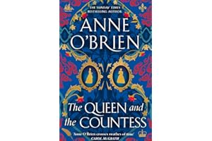 The Queen and the Countess: The spellbinding new historical novel from the Sunday Times bestselling author!