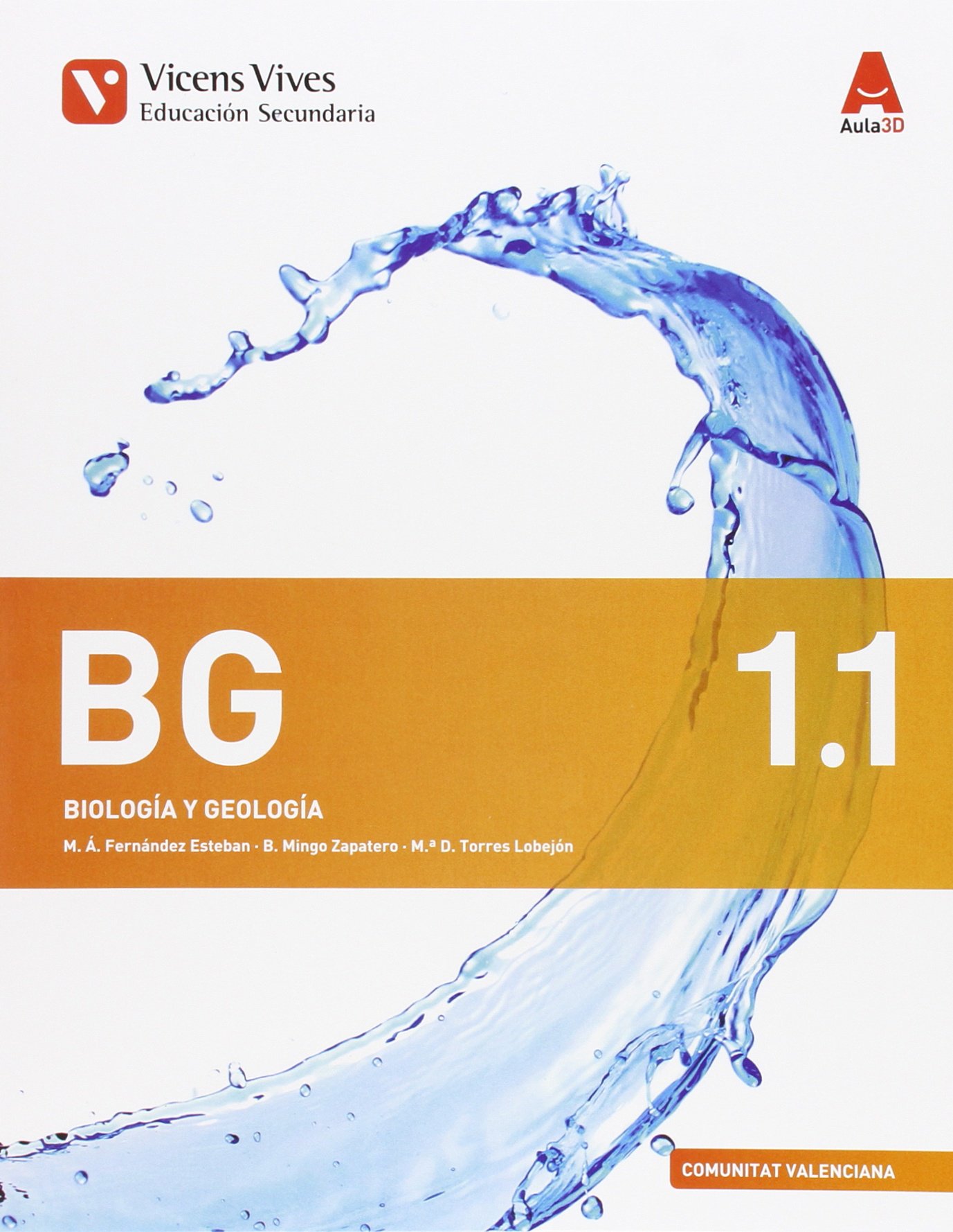 Bg 1. Biología Y Geología. Comunitat Valenciana. Libro 1,2 Y 3. Aula 3D