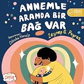 Annemle Aramda Bir Bağ Var