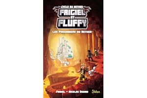 Frigiel et Fluffy (T2) : Les Prisonniers du Nether - Lecture roman jeunesse aventures Minecraft - Dès 8 ans