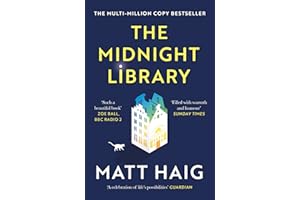The Midnight Library: The No.1 Sunday Times bestseller and worldwide phenomenon