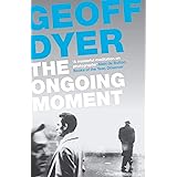 The Ongoing Moment: A Book About Photographs