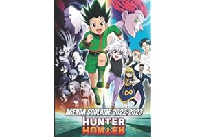 Agenda Scolaire 2022-2023 Hunter X Hunter: de Septembre à Août pour Fille Garçon Primaire Collège Lycée études supérieures Etudiant Enseignant | ... anime Format A5 14.8 x 21 cm en Français