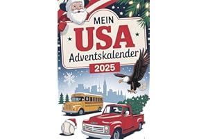 Mein USA-Adventskalender: Das Buch mit 24 Türchen voller kurioser Fakten, typisch amerikanischer Besonderheiten und festlicher Rätsel – das originelle Geschenk für USA-Fans und Reisende