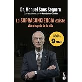 La Supraconciencia existe: Edici&oacute;n limitada a precio especial (Colecci&oacute;n Especial)