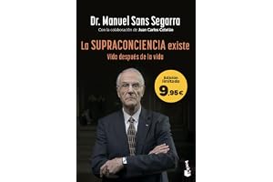 La Supraconciencia existe: Edición limitada a precio especial (Colección Especial)
