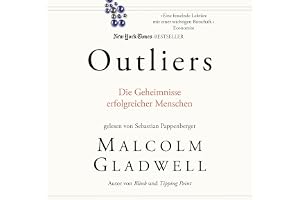 Outliers: Die Geheimnisse erfolgreicher Menschen