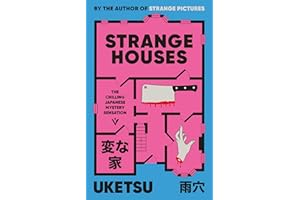 Strange Houses: The Chilling Japanese Mystery Sensation