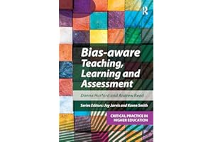 Bias-aware Teaching, Learning and Assessment (Critical Practice in Higher Education)