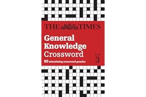 The Times General Knowledge Crossword Book 3: 80 general knowledge crossword puzzles (The Times Crosswords)