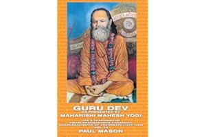Guru Dev as Presented by Maharishi Mahesh Yogi: Life & Teachings of Swami Brahmananda Saraswati Shankaracharya of Jyotirmath (1941-1953) Vol. III: Volume 3